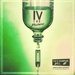 The IV Samples Vol. 3 (Sample Pack) by IV The Polymath