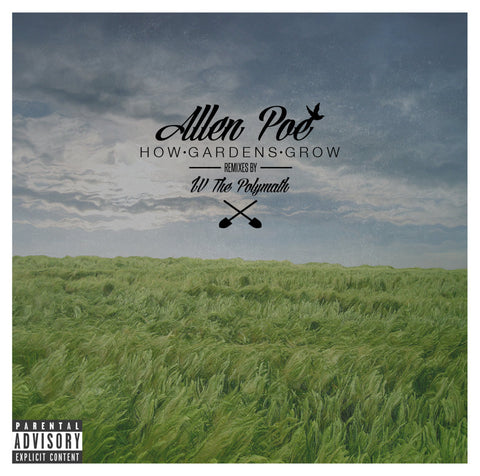 How Gardens Grow (Selected Remixes) by IV the Polymath & Allen Poe